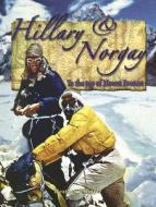 Hillary and Norgay: To the Top of Mount Everest di Heather Whipple edito da Crabtree Publishing Company