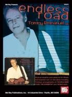 Endless Road - Tommy Emmanuel di Tommy Emmanuel edito da Mel Bay Music