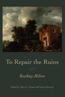 To Repair the Ruins edito da Duquesne University Press
