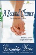 A Second Chance di Bernadette Marie edito da 5 Prince Publishing