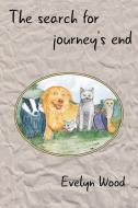 The search for journey's end di Evelyn Wood edito da too-woo com