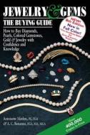 Jewelry & Gems-The Buying Guide, 8th Edition di Antoinette Matlins, Antonio C. Bonanno edito da Gemstone Press