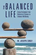 The Balanced Life di M. Joseph Sirgy edito da Cambridge University Press