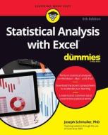 Statistical Analysis with Excel for Dummies di Joseph Schmuller edito da FOR DUMMIES