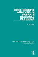 Cost-benefit Analysis In Urban & Regional Planning di John A. Schofield edito da Taylor & Francis Ltd