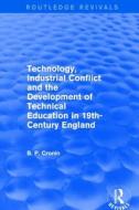 Technology Industrial Conflict And di CRONIN edito da Taylor & Francis
