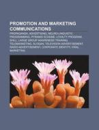 Promotion and marketing communications di Books Llc edito da Books LLC, Reference Series