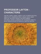 Professor Layton - Characters: Adeline, di Source Wikia edito da Books LLC, Wiki Series