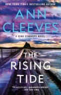 The Rising Tide: A Vera Stanhope Novel di Ann Cleeves edito da MINOTAUR