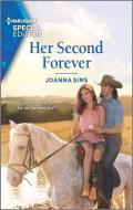 Her Second Forever di Joanna Sims edito da HARLEQUIN SALES CORP
