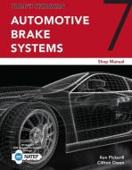 Today's Technician: Automotive Brake Systems, Shop Manual di Ken Pickerill edito da CENGAGE LEARNING