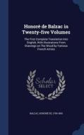 Honore De Balzac In Twenty-five Volumes di Honore De Balzac edito da Sagwan Press