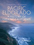 Pacific Eldorado di Thomas J. Osborne edito da Wiley-Blackwell
