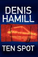 Ten Spot di Denis Hamill edito da Atria Books