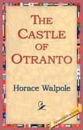 The Castle of Otranto di Horace Walpole edito da 1st World Library - Literary Society
