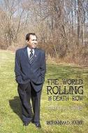 The World Rolling in Death Row: America in Danger di Mohammad Kabir edito da AUTHORHOUSE