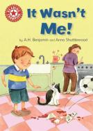 Reading Champion: It Wasn't Me! di A. H. Benjamin edito da Hachette Children's Group