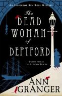 The Dead Woman of Deptford di Ann Granger edito da Headline