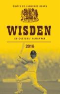Wisden Cricketers' Almanack 2016 edito da Bloomsbury Publishing PLC