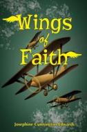 Wings of Faith di Josephine Cunnington Edwards edito da TEACH Services, Inc.