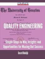 Quality Engineering - Simple Steps To Win, Insights And Opportunities For Maxing Out Success di Gerard Blokdijk edito da Complete Publishing
