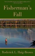 Fisherman's Fall di Roderick L. Haig-Brown edito da Skyhorse Publishing