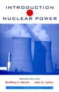 Introduction to Nuclear Power di G. F. Hewitt, John G. Collier edito da Taylor & Francis Inc
