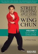 Street Fighting Applications Of Wing Chun di William Cheung edito da Black Belt Magazine Video