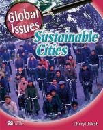 Sustainable Cities di Cheryl Jakab edito da SMART APPLE MEDIA