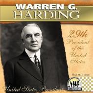Warren G. Harding: 29th President of the United States di Heidi M. D. Elston edito da Abdo Publishing Company