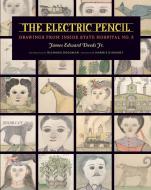 The Electric Pencil di James Edward Deeds edito da Princeton Architectural Press