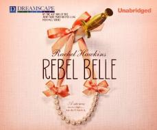Rebel Belle di Rachel Hawkins edito da Dreamscape Media