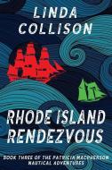 Rhode Island Rendezvous di Linda Collison edito da FAITH PUBN
