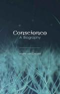 Conscience: A Biography di Martin Van Creveld edito da REAKTION BOOKS
