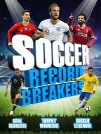 Soccer Record Breakers di Clive Gifford edito da CARLTON KIDS