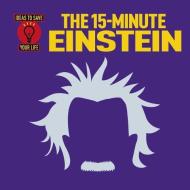 The 15-Minute Einstein di Arcturus Publishing edito da ARCTURUS PUB