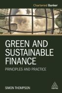 Principles and Practice of Green Finance di Simon Thompson edito da Kogan Page