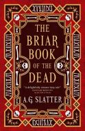 The Briar Book Of The Dead di A.G. Slatter edito da Titan Books Ltd