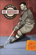 Ice Warriors di Jon C. Stott edito da Heritage Group Distribution
