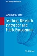 Teaching, Research, Innovation and Public Engagement edito da Springer International Publishing