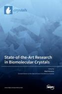 State-of-the-Art Research in Biomolecular Crystals edito da MDPI AG