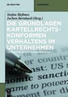 Kartellrechtskonformes Verhalten Im Unternehmen edito da Walter de Gruyter