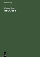 Geodesy di Wolfgang Torge edito da De Gruyter