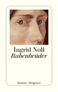 Rabenbrüder di Ingrid Noll edito da Diogenes Verlag AG