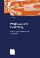 Wertbewusstes Controlling di Urs Jäger edito da Gabler Verlag