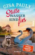 Stille Wasser sind fies di Gisa Pauly edito da Piper Verlag GmbH