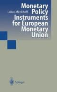Monetary Policy Instruments for European Monetary Union di Lukas Menkhoff edito da Springer Berlin Heidelberg
