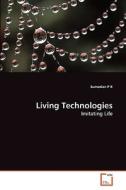 Living Technologies di Sumodan P K edito da VDM Verlag