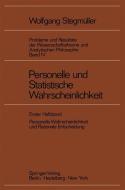Personelle und Statistische Wahrscheinlichkeit di Wolfgang Stegmüller edito da Springer Berlin Heidelberg