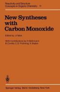New Syntheses with Carbon Monoxide edito da Springer Berlin Heidelberg